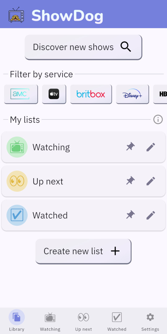 In-app screenshot of the default lists: Watching, Up-next, and Watched.